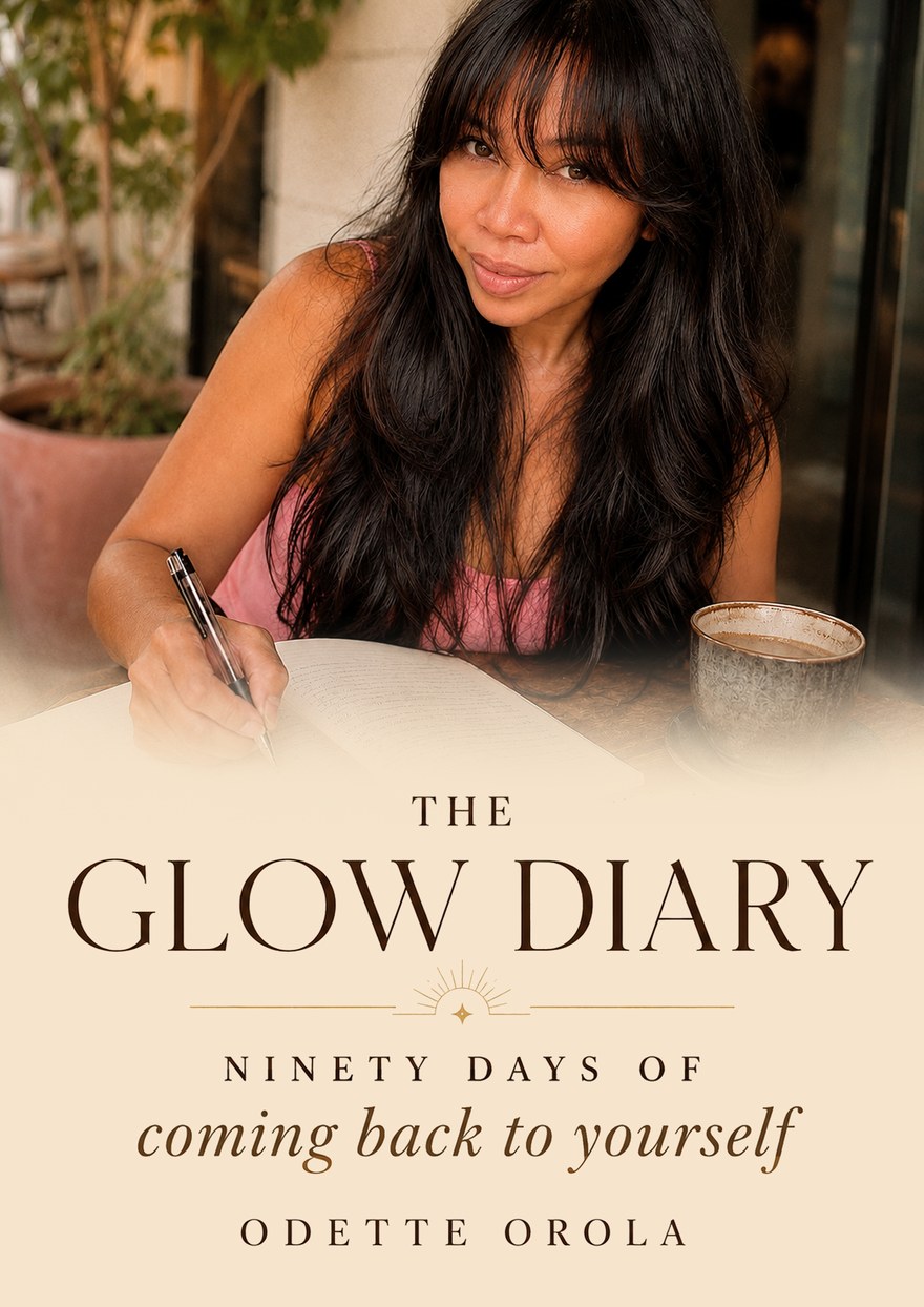 The Glow Diary by Odette Orola — ninety days of coming back to yourself