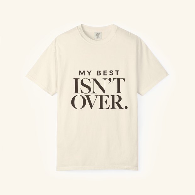 My Best Isn&rsquo;t Over. tee in Ivory, warm cream with espresso lettering